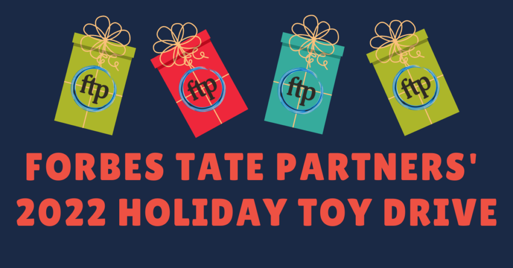Forbes Tate Partners’ Holiday Toy Drive is Back for 2022